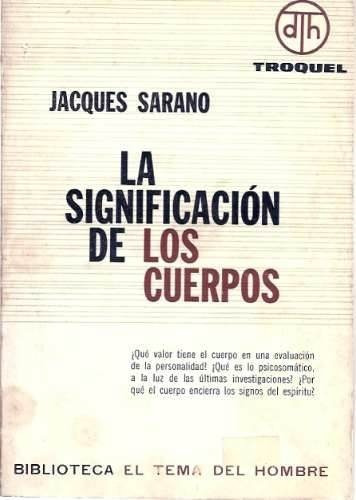 Jacques Serano - La Significacion De Los Cuerpos (ac)