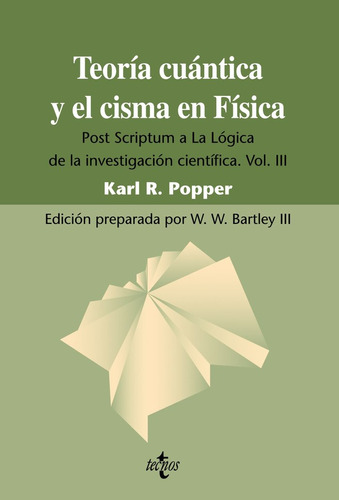 Teoria Cuantica Y El Cisma En Fisica - Popper, Karl R.