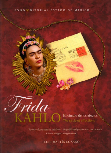 Frida Kahlo: El Círculos De Los Afectos/the Circle Of Affections, De Vários Autores. Editorial Ediciones Y Distribuciones Dipon Ltda., Tapa Blanda, Edición 2015 En Español