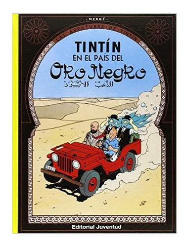 Las Aventuras De Tintín - Tintín En El País Del Oro Negro