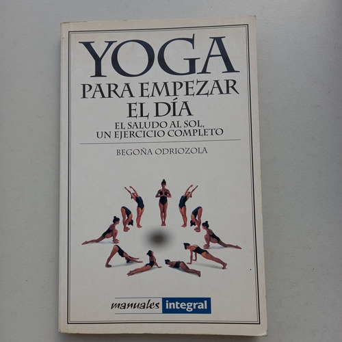 Yoga Para Empezar El Día Begoña Odriozola Integral