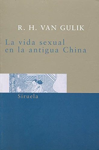 Libro Vida Sexual En La Antigua China Bolsillo 79 De Van Gul