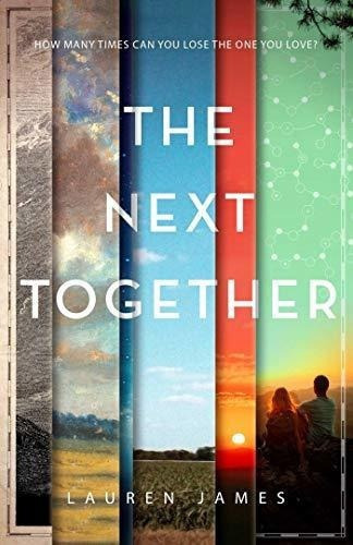 The Next Together - James, Lauren, De James, Lauren. Editorial Sky Pony En Inglés