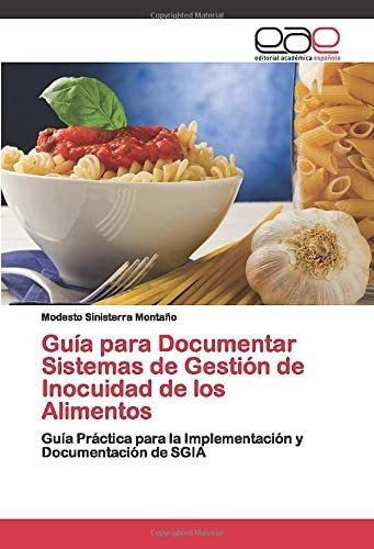 Libro: Guía Documentar Sistemas Gestión Inocuidad&..