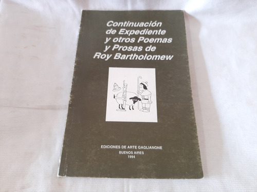 Continuacion Expediente Y Otros Poemas Prosas R Bartholomew