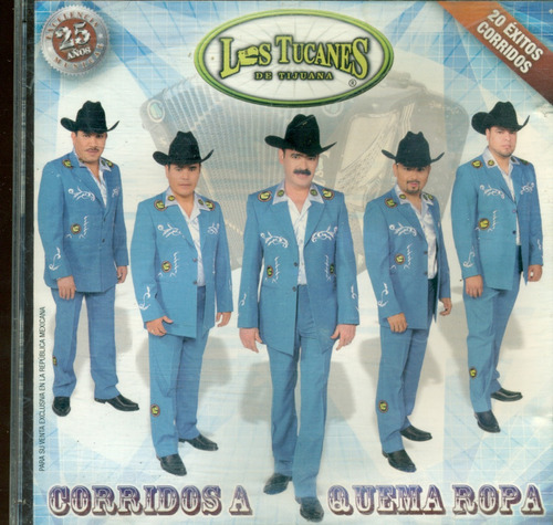 Cd. Los Tucanes De Tijuana // Corridos A Quema Ropa 