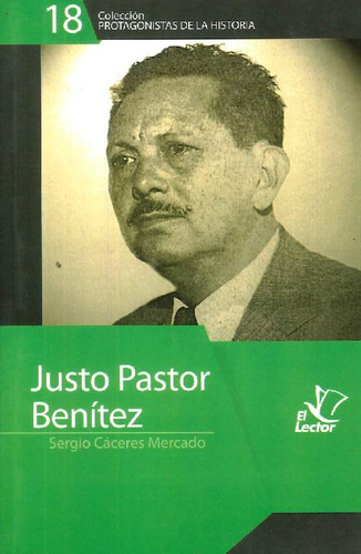 Libro Justo Pastor Benítez De Sergio  Cáceres Mercado