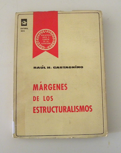 Márgenes De Los Estructuralismos - R.castagnino