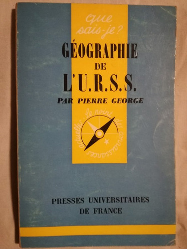 Géographie Del'u.r.s.s. George, Pierre