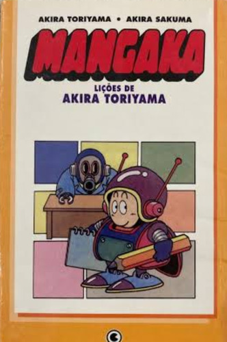 Mangaká: Lições  Akira Toriyama Conrada 2002 Perfeito Estado