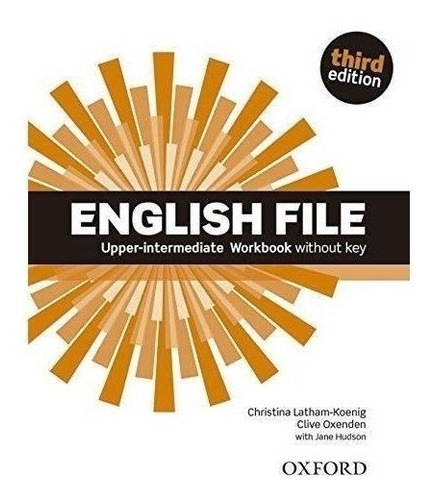 English File Upper Intermediate Workbook 3rd Ed - Oxford