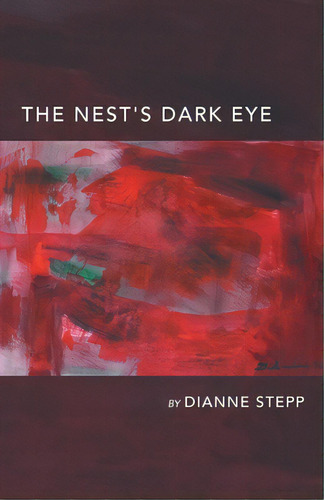 The Nest's Dark Eye, De Stepp, Dianne. Editorial Finishing Line Pr, Tapa Blanda En Inglés