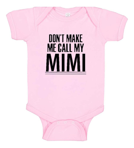 Southern Sisters Don't Make Me Call My Mimi Baby Romper, Ros