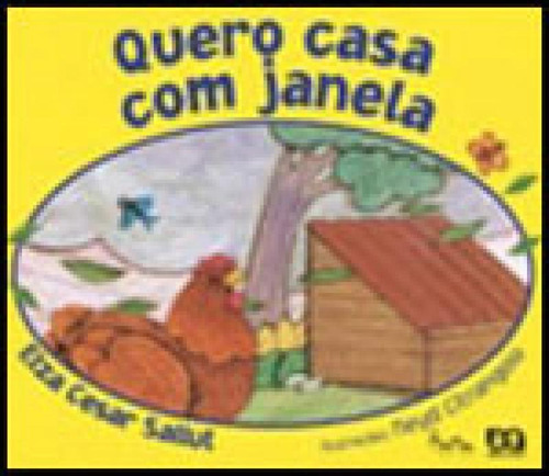 Quero Casa Com Janela, De Sallut, Elza César. Editora Ática, Capa Mole, Edição 12ª Ediçao Em Português
