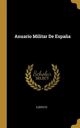 Libro Anuario Militar De Espa A - Ejã©rcito