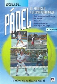 Escuela De Padel - Gonzalez Carvajal,carlos