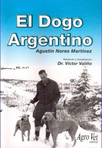 Valiño: El Dogo Argentino