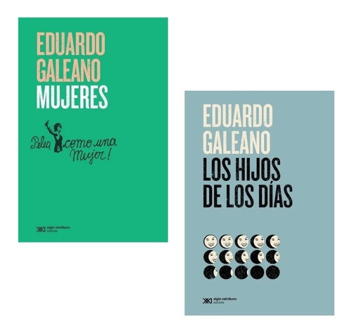 Pack Los Hijos De Los Días + Mujeres Eduardo Galeano