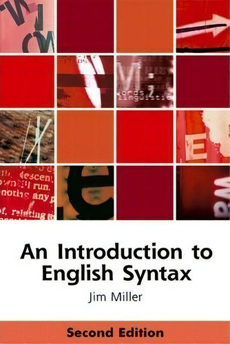 An Introduction To English Syntax, De Jim Miller., Vol. 1. Editorial Edinburgh University Press, Tapa Blanda, Edición Second Edition En Inglés