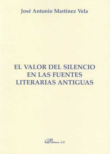 Libro Valor Del Silencio En Las Fuentes Literarias Antiguas