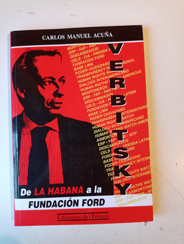 Verbitsky De La Habana A La Fundación Ford Carlos Acuña 