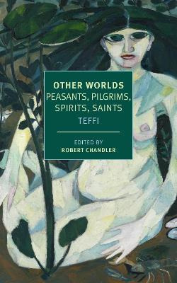 Libro Other Worlds : Peasants, Pilgrims, Spirits, Saints ...