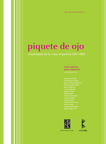 Piquete De Ojo, De Siganevich/ledesma. Editorial Nobuko/diseño Editorial, Tapa Blanda, Edición 1 En Español, 2008