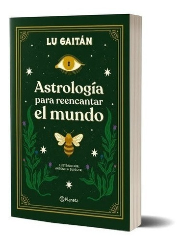 Astrología Para Reencantar El Mundo Lu Gaitán