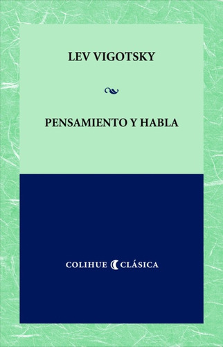 Pensamiento Y Habla - Liev Semionovich Vigotski