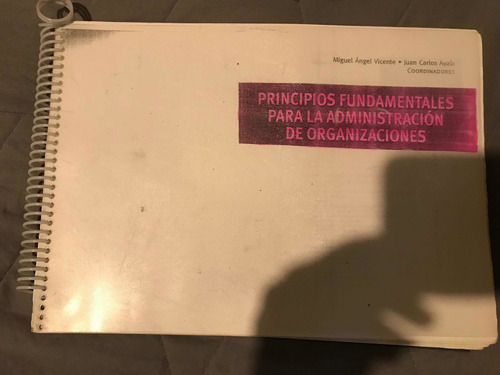 Principios Fundamentales Para La Administración De Organizac