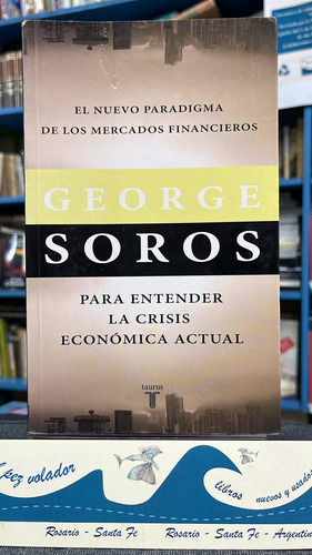 El Nuevo Paradigma De Los Mercados Financieros - Soros