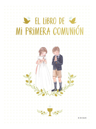 El Libro De Mi Primera Comunion - Ronda, Magela