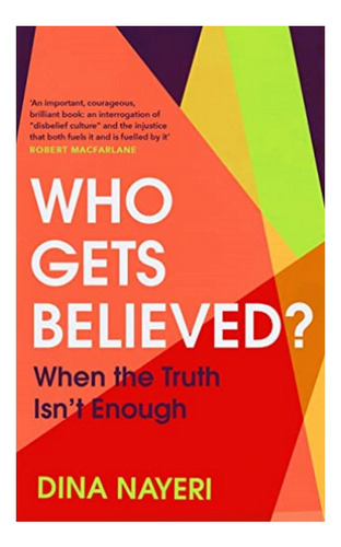 Who Gets Believed? - When The Truth Isnt Enough. Eb01