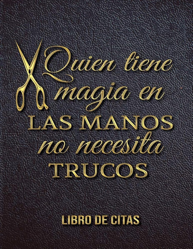 Quien Tiene Magia En Las Manos No Necesita Trucos Libro De C