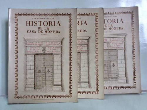 Historia De La Casa De La Moneda - Barriga V  - 3 Tomos