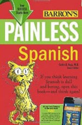 Painless Spanish, De Vega, Carlos B.. Editora Barron's Educational, Capa Mole, Edição 2ª Edição - 2011 Em Inglês