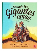 Comprar Cuando Los Gigantes Aman Y Otros Cuentos \u002F Nuevo Y Original
