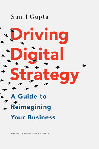 Book : Driving Digital Strategy A Guide To Reimagining Your.