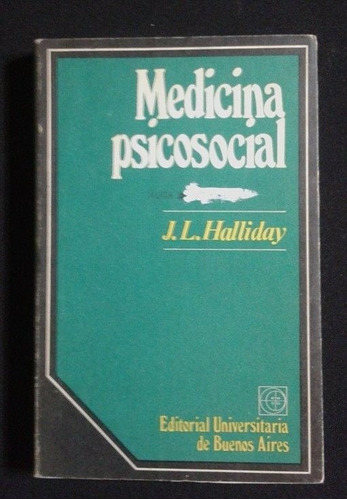 Medicina Psicosocial J L Halliday
