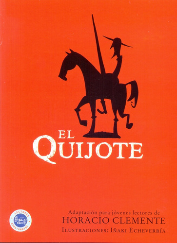Quijote, El - Horacio Clemente