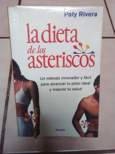 La Dieta De Los Asteriscos. Paty Rivera