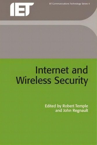 Internet And Wireless Security, De Robert Temple. Editorial Institution Engineering Technology, Tapa Dura En Inglés