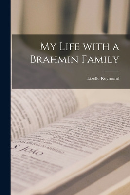 Libro My Life With A Brahmin Family - Reymond, Lizelle