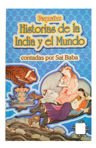 Libro Pequeñas Historias De India Y El Mundo, Sai Baba