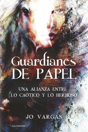 Guardianes De Papel, De Vargas , Jo.., Vol. 1.0. Editorial Caligrama, Tapa Blanda, Edición 1.0 En Español, 2018