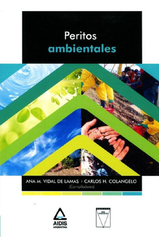 Libro - Peritos Ambientales, De Ana Maria Vidal De Lamas - 