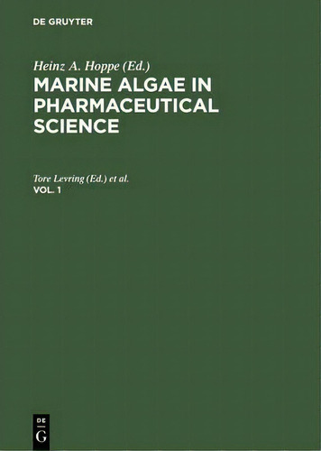 Marine Algae In Pharmaceutical Science. Vol. 1, De Heinz August Hoppe. Editorial De Gruyter, Tapa Dura En Inglés