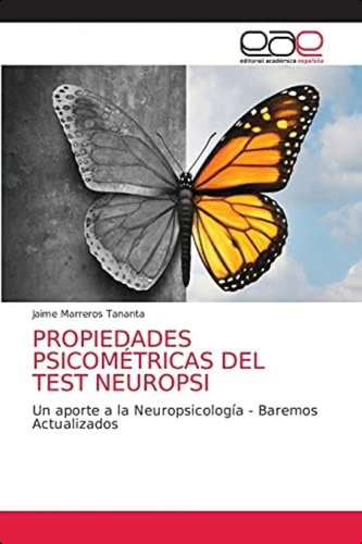 Libro: Propiedades Psicométricas Del Test Neuropsi: Un A La