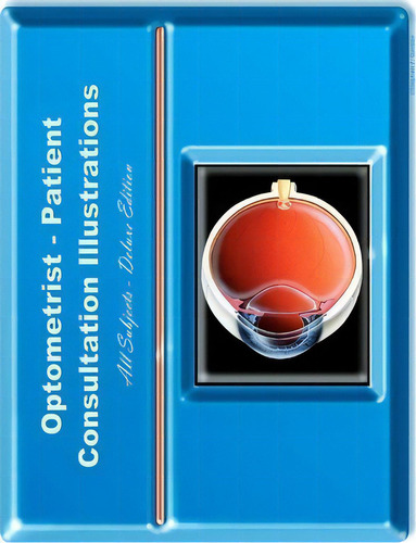 Optometrist-patient Consultation Illustrations - Deluxe Edi, De Stephen F Gordon. Editorial Createspace Independent Publishing Platform En Inglés