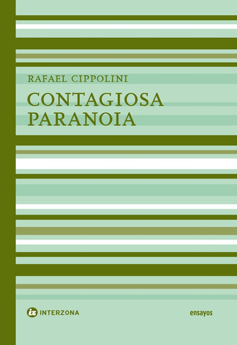 Contagiosa Paranoia - Rafael Cippolini - Interzona Lu Reads